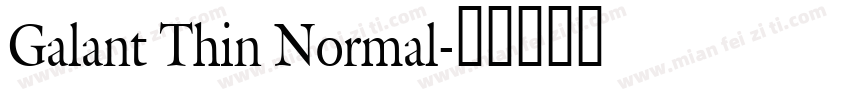 Galant Thin Normal字体转换